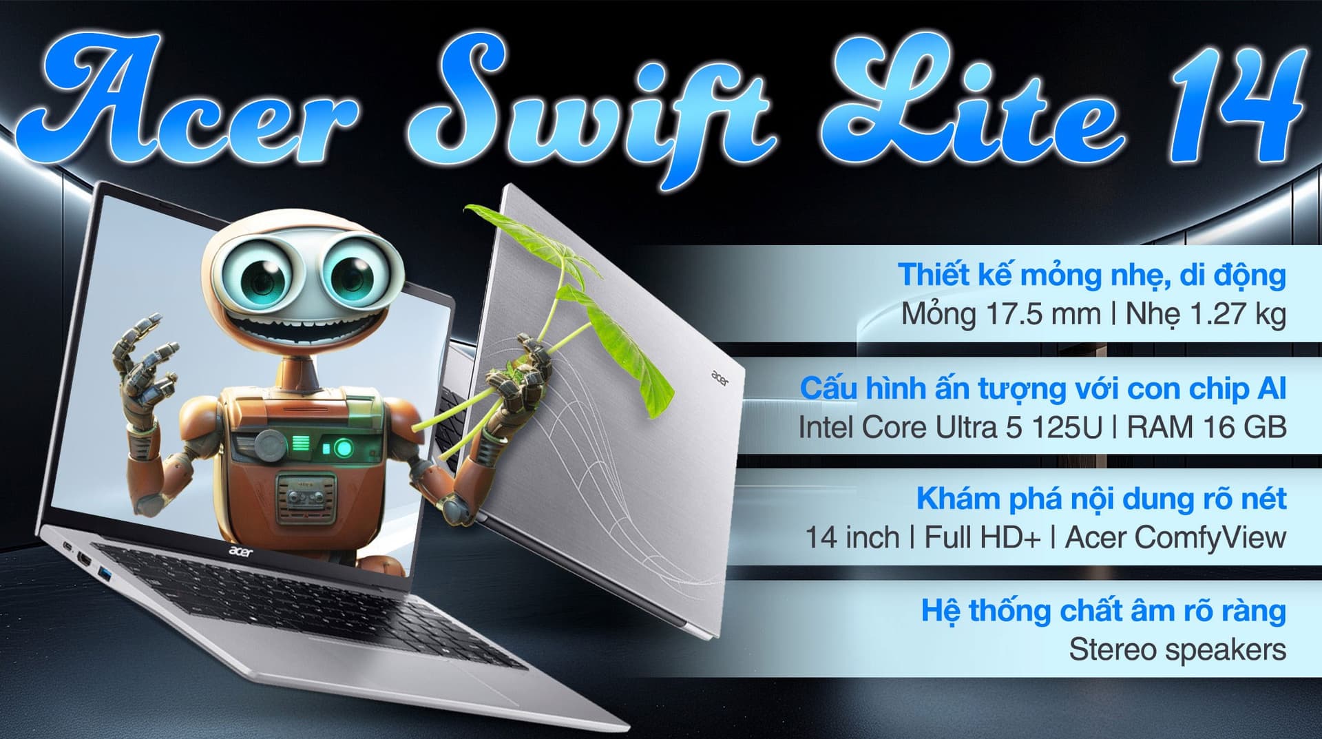 Ảnh Laptop Acer Swift Lite 14 AI SFL14 51M 56HS Ultra 5 125U/16GB/512GB/Win11 (NX.J1HSV.002)