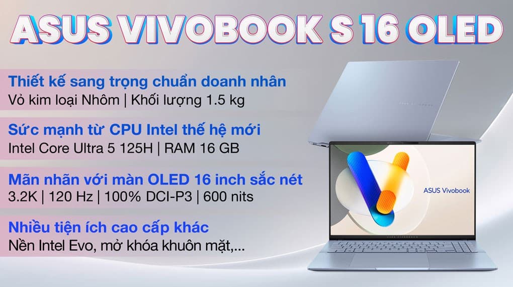 Ảnh Laptop Asus Vivobook S 16 OLED S5606MA Ultra 5 125H/16GB/512GB/120Hz/Win11 (MX050W)